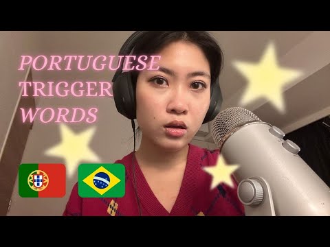 ASMR PORTUGUESE TRIGGER WORDS🇵🇹