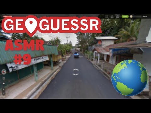 [ASMR] Let's Play Geoguessr - #9