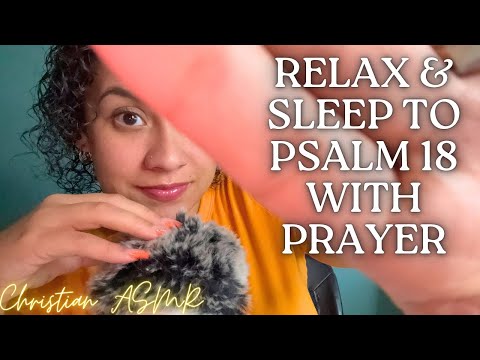 Relax and Fall asleep to Psalm 18 and Prayer 🙏✨ Christian ASMR✨