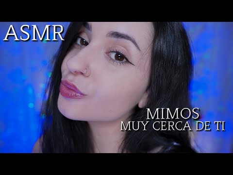 ASMR MIMOS MUY CERCA DE TI 💖 ATENCIÓN PERSONAL INTENSA