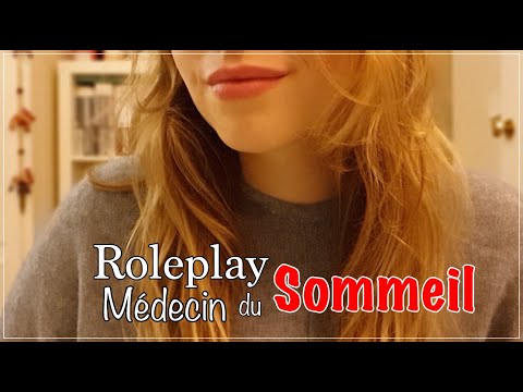 ASMR FRANÇAIS 🌸ROLEPLAY MÉDECIN DU SOMMEIL 💤