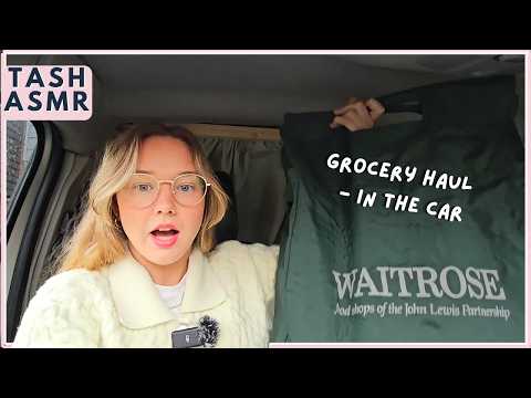 ASMR Groceries Haul (Waitrose) In the Car!