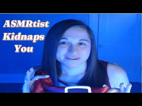 ASMRtist Kidnaps You (Lofi ASMR...Lots of Tingles)