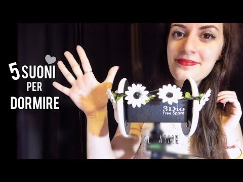 ★ASMR italiano★ 5 SUONI PER DORMIRE! [Binaural 3Dio]