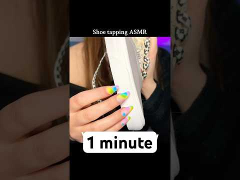 1 MIN SHOE TAPPING ASSORTMENT #asmr