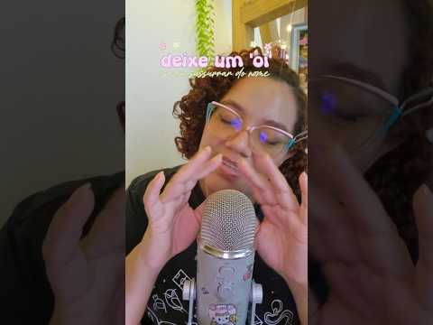 sussurrei o seu nome neste vídeo 😱 #asmr #relax #triggersforsleep #asmrwhisper #asmrsounds