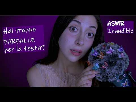 Troppi pensieri?🦋 Sussurri Inaudibili per alleggerirti | ASMR 