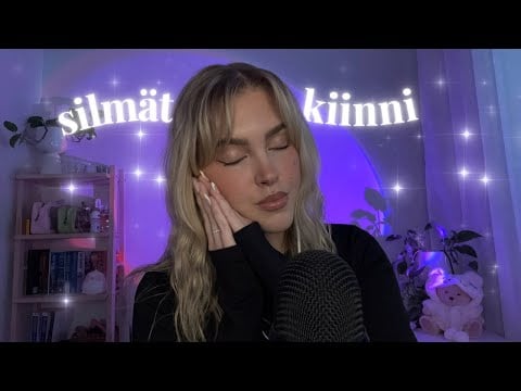 ASMR SUOMI seuraa mun ohjeita silmät kiinni | nukahda 30 minuutissa | eyes closed instructions