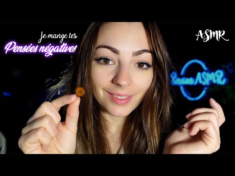 ♡ ASMR  -  Je mange tes pensées négatives ♡