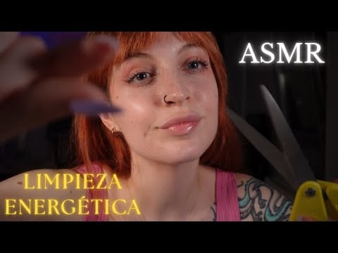 ASMR LIMPIEZA ENERGÉTICA para CALMARTE Y AYUDARTE