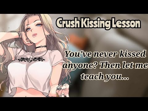 Kissing Lesson with your Yandere Crush (F4A) (Mild Yandere ASMR)