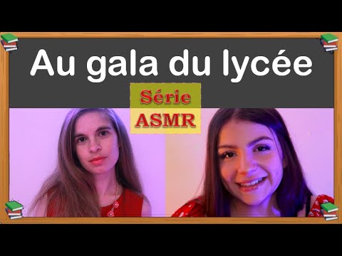 [ASMR] Gala du lycée - Episode 9 - Collaboration avec @LoowASMR