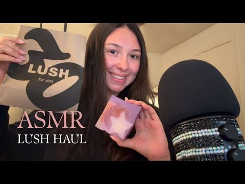 ASMR // lush haul🫧