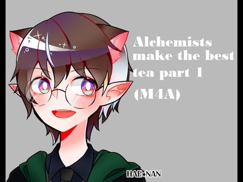 Tea with an Alchemist part 1 asmr (M4A)