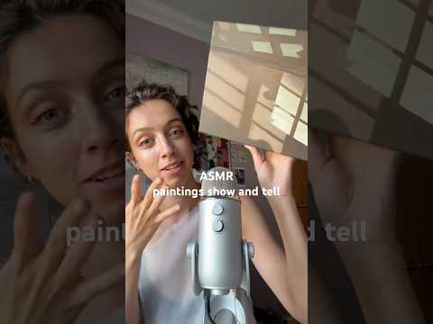 asmr painting show and tell :) #asmr