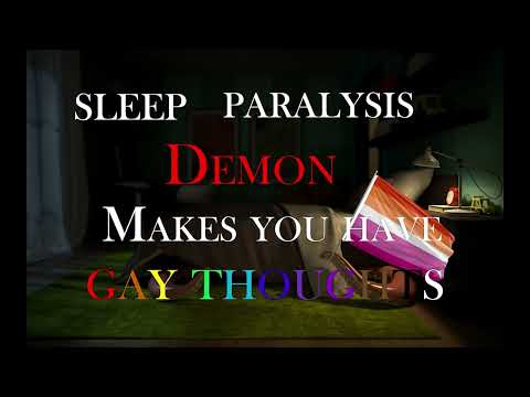 Sleep Paralysis Demon Makes You Have Gay Thoughts [sapphic listener] ASMR roleplay (meme audio)