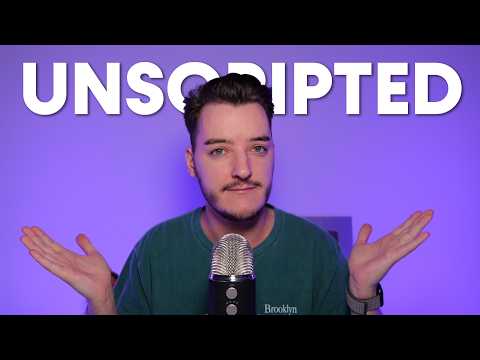 This ASMR Video is Unscripted