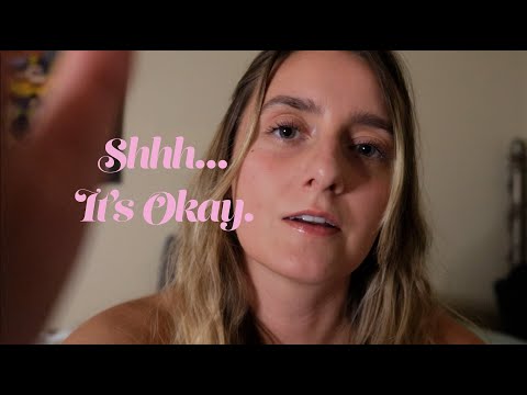 ASMR Comforting | Shhh It's Okay | Whispering