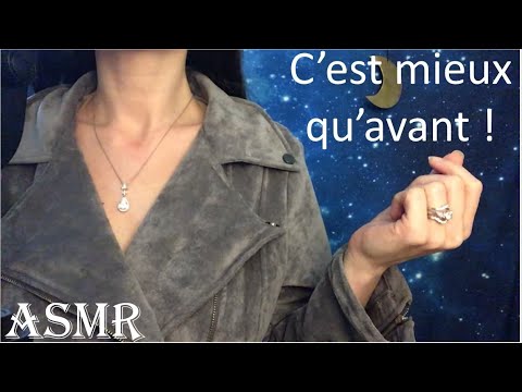 ASMR * C'est mieux qu'avant !