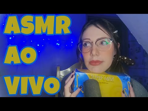 LIVE DE ASMR - AQUELA COM LUVAS