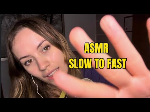 Slow to Fast ASMR | Trigger Progression