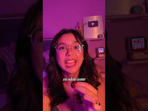 EU ODEIO ASMR 🤬😶‍🌫️💀😩