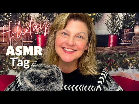 ASMR The Holiday Tag Whispered Ramble 🎄 Created by @MissAlyssaJordan Tagged by @TinyTinglesASMR 💗