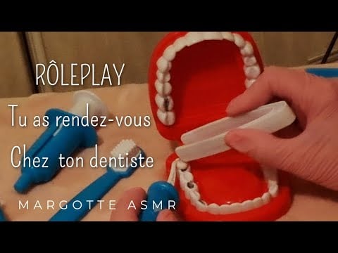 Asmr français, " Tu as rendez-vous chez ton dentiste " nouveau format.
