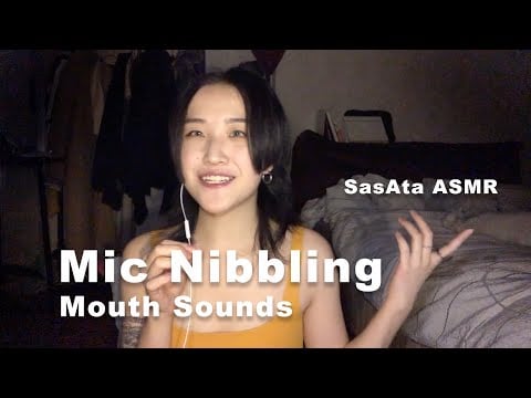 SasAta ASMR | Mic Nibbling，Mouth Sounds