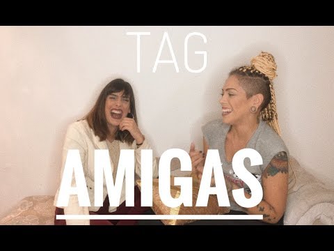 TAG: AMIGAS