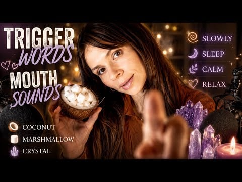 ASMR -Trigger Words | Mouth Sounds
