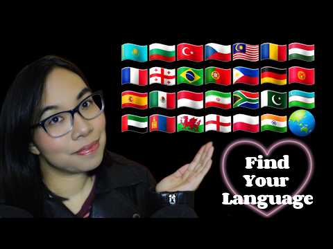ASMR IN DIFFERENT LANGUAGES - Find Your Language! (Soft Speaking, Whispering)  🌎💝 [Compilation]