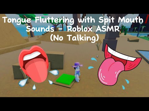 *EXTREMELY TINGLY* Tongue Fluttering with Spit Mouth Sounds - Roblox ASMR (No Talking)