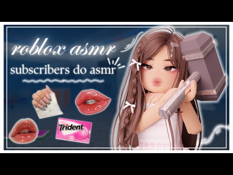 ꒰ roblox asmr 🌸 ꒱ ⋆˚࿔ MY SUBSCRIBERS do ASMR (10k special) .ᐟ 𝜗𝜚˚⋆