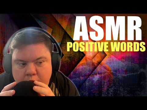 ASMR POSITIVE AFFIRMATIONS * YOU ARE LOVED* FEEL SAFE