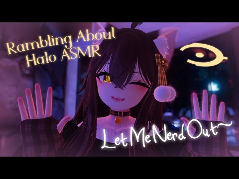 I Ramble About Halo Lore for 30 Minutes | VRChat 3Dio ASMR