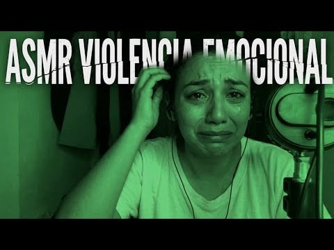 ASMR MIS MEJORES SUSURROS REFLEXIÓN VIOLENCIA EMOCIONAL