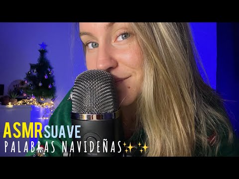 ASMR MUY SUAVE / Susurrándote Palabras Navideñas🎄✨ 