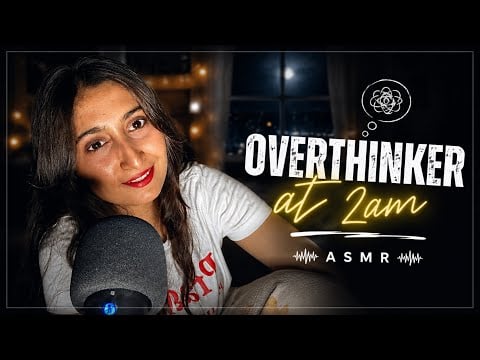 ASMR for Overthinkers at 2am ✨