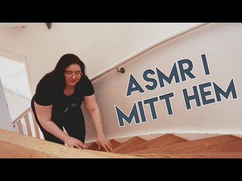 ASMRMONTH #16 Byter plats hela tiden i mitt hem!