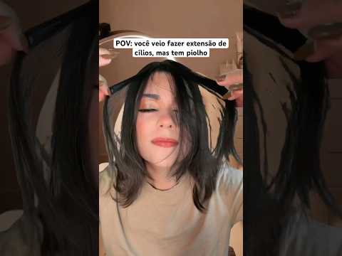 POV: você veio fazer extensão de cílios, mas tem piolho #asmr #humor #comedia #shorts