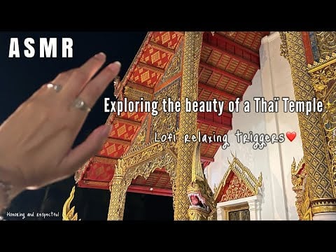ASMR In a Thai Temple !! 🐉 Lofi Tracing, Whispering, Exploring, Hand Sounds, and More... 