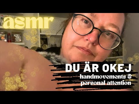 ASMR på svenska: Det är okej. Du är okej. 🧡