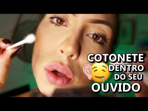 ASMR: LIMPEZA de OUVIDO | VOU COLOCAR UM COTONETE DENTRO DO SEU OUVIDO DE FORMA ARREPIANTE.