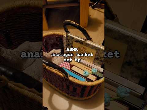 analogue basket set up #asmr #relaxation #analog #phonefree #cottagecore #vintage