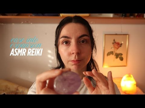 ASMR Reiki | Ease into expansion | total relaxation | leave hermit mode | plan mode activated
