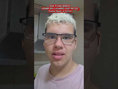 DIA 11 HACIENDO #ASMR EN LUGARES DISTINTOS, hasta llegar al millon (Hoy en la Cocina) #viral #irl