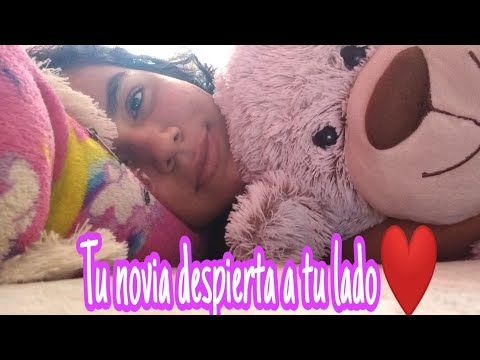 ❤️TU NOVIA TE DESPIERTA en CUARENTENA #1