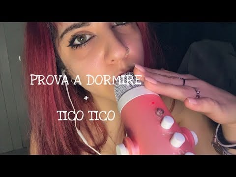 ASMR PROVA A DORMIRE + TICO TICO