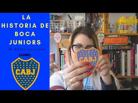 ASMR ARGENTINA: LA HISTORIA DE BOCA  JUNIORS + 10 DATOS CURIOSOS🤔